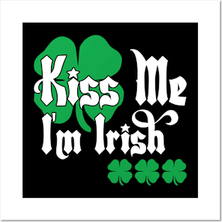 Kiss Me I'm Irish Posters and Art